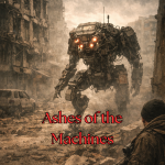 Ashes of the Machines