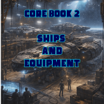 Starburn Sector Legends RPG Core Book 2 Ships and Equipment cover featuring starships undergoing maintenance inside a massive orbital shipyard.